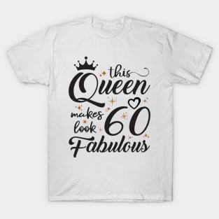 60 and fabulous T-Shirt